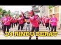 DJ RINDU BERAT | KAU DAN AKU SAMA SAMA SUDAH DEWASA | DANGDUT REMIX @76channel