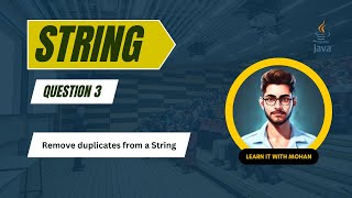 Java String Question 3 || Remove Duplicate Characters from a String