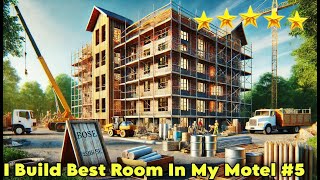 BUILDING MY MOST EXPENSIVE ROOM 🤑 | MOTEL MANAGER SIMULATOR GAMEPLAY #5