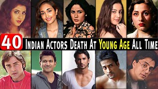 40 Indian Celebrities Actors Who Died Young Till 2023 | Bollywood Stars Young AGE Death. Update News