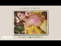 Maren Morris - Gold Love (Audio)