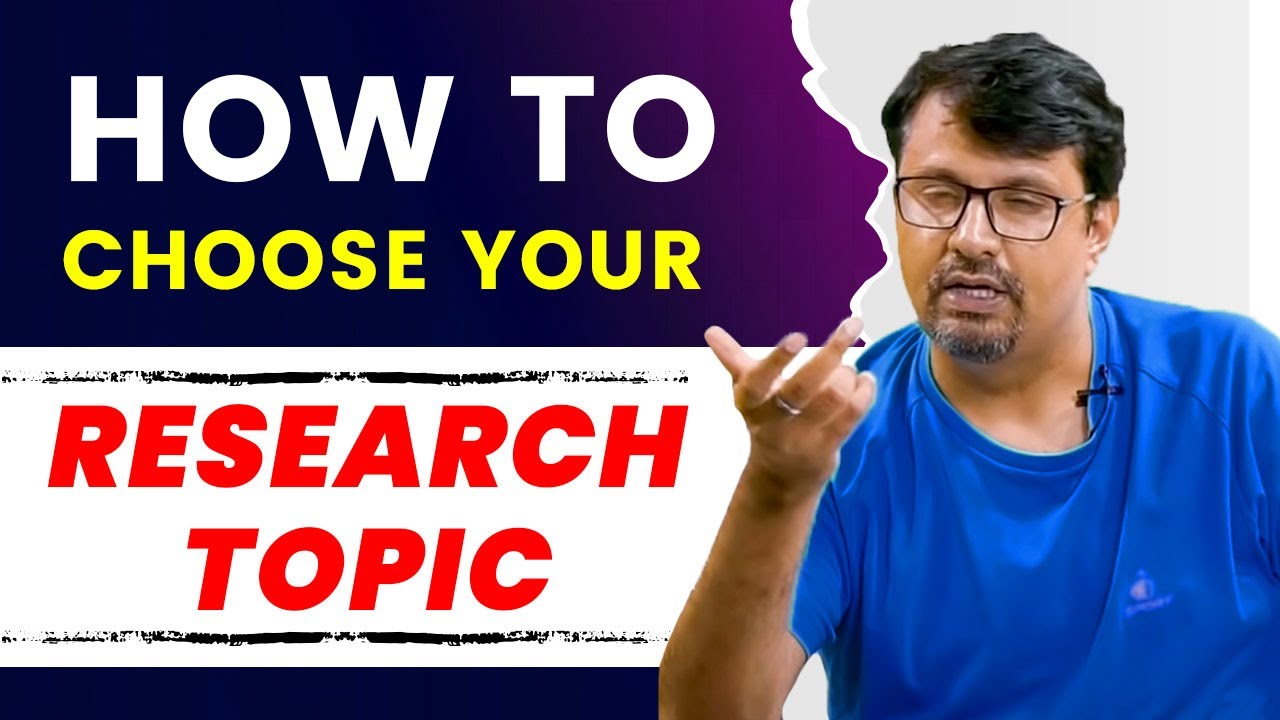 How To Choose Research Topic | Research Topic Selection | Best Ways ...