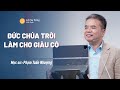 Đức Chúa Trời Làm Cho Giàu Có | Mục Sư Phạm Tuấn Nhượng | Bài Giảng Chúa Nhật