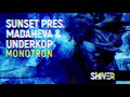Sunset, Madaheva & Underkop - Monotron