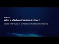 Lesson 1: What is a Technical Solution Architect?