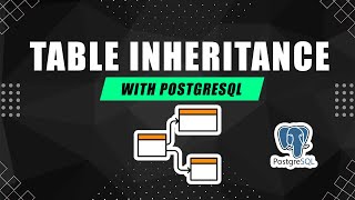 Understanding Table Inheritance in PostgreSQL: Pros and Cons with Examples