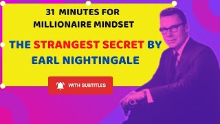 Strangest Secret in the World by Earl Nightingale with 🔥Subtitles (Listen Twice Daily)