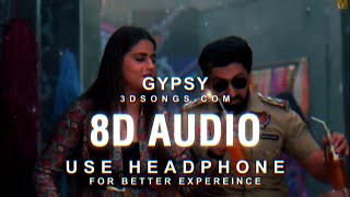 GYPSY Songs (8D Audio) | Gypsy wala gana | Gypsy 3D Songs | Music Beats
