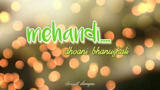 Mehendi - Song| Dhvani Bhanushali new song| Gurfateh P | Vishal dadlani | Bollywood garba|dance duo