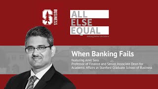 Ep23 “When Banking Fails” with Amit Seru