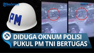 POLISI MILITER TNI yang Sedang Bertugas Diduga Dipukul Oknum Anggota Polisi Polda Sumsel