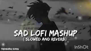 love Mashup Songs (Slowed+ Reverb) | music ki duniya| Chill Relax and feel Lofi Mashup