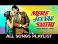 Mere Jeevan Saathi | Full Album | O Mere Dil Ke Chain | Chala Jata Hoon | Evergreen Hindi Songs