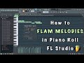 How to Flam Melodies In Piano Roll FL Studio || Easy to try !