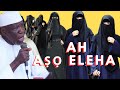 AṢỌ ELEHA  BY SHEIKH MUYIDEEN AJANI BELLO ONIWASI AGBAYE SULTHONIL WAA'IZEEN