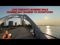 LIVE TORONTO SUNRISE WALK HUMBER BAY SHORES TO DOWNTOWN TORONTO