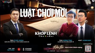 KHỚP LỆNH 6/11/2024: LUẬT CHƠI MỚI