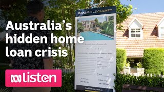 Australia’s hidden home loan crisis | ABC News Daily podcast