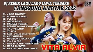 Dj Remix Lagu Lagu Jawa Terbaru Langsung Ambyar 2022   Vita Alvia - I Official Audio