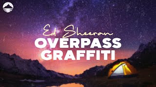 Overpass Graffiti - Ed Sheeran | Lyric Video