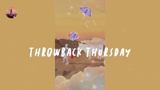 Another playlist full of the best nostalgic throwbacks - Throwback to these happy nights playlist