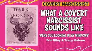 What A Covert Narcissist Sounds Like - two authors compare stories - Erin Riley