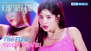 The Flash - KWON EUN BI [K-POP SUPER LIVE] | KBS WORLD TV 230811