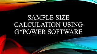 Sample Size Calculation using G*Power Software