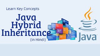 Java Hybrid Inheritance Explained in Hindi | Hybrid Inheritance in Java | Java Tutorials