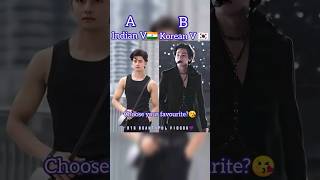Who is your favourite?🤔😘# Indian V❤️#Korean V💜#Short😍