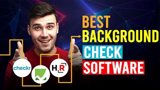 Best Background Check Software For Small Business (Which Is The Best Background Check Software?)