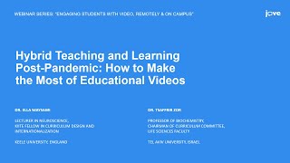 Hybrid Teaching and Learning Post-Pandemic: How to Make the Most of Educational Videos