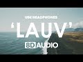 Lauv - I Like Me Better (8D Audio) 🎧