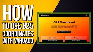 How to use G25 coordinates with vahaduo