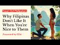 Why Filipinas Don't Like It When You're Nice To Them: stop being the good guy