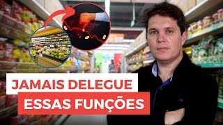 Na mão de funcionário é ter prejuízo - funções do dono de supermercado