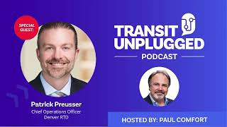 How to Run a $1.3B Transit System: Denver RTD’s COO Breaks It Down