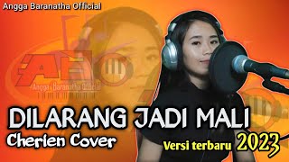 DILARANG JADI MALI || Cover Cherien || Lagu Dayak terbaru 2023 @anggabaranatha