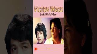 Victor Wood Nonstop Opm Classic Song ✅ Greatest Hits Full Album 2023 #victor #lumang