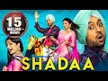 SHADAA Diljit dosanjh latest punjabi movie