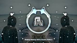 Breakup Mashup 2020 || Sourav | PUNU ||