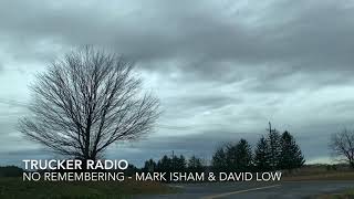 No Remembering - Mark Isham & David Low