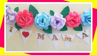 Decoración para el día de las Madres - Flores de papel