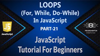 21 | Loops In JavaScript | For Loop | While Loop | Do-While Loop | JavaScript Loops (Hindi/Urdu)