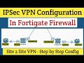 Day-07 | How to Configure IPSec VPN between Fortigate Firewall | Fortigate firewall for Beginners