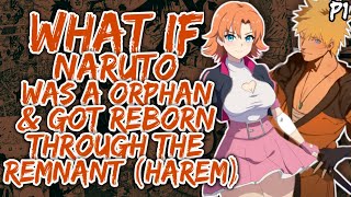 What if Naruto was a Orphan & Got Reborn through Remnant? (HAREM)(NarutoxRWBY) | part 1