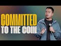 Committed to the Coin | Stephen Prado