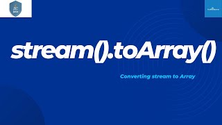 How To Convert A Stream To An Array In Java 8