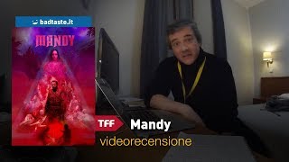 TFF 36 - Mandy, di Panos Cosmatos | RECENSIONE