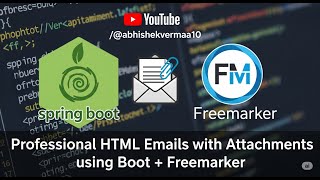 Professional HTML Emails with Attachments using Spring Boot + Freemarker | Emailing By Java